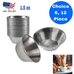 1.5 Oz Sauce Cups Stainless Steel Condiment Portion Dipping. Fixed Price $12.95.