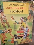 The Hungry Man's Outdoor Grill Cookbook Spencer Press 1953. Fixed Price $14.99.