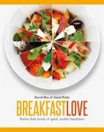 Breakfast Love : Perfect Little Bowls Of Quick, Healthy. Fixed Price $6.79.