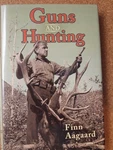 Guns And Hunting, Finn Aagaard, Safari Press 2012, Very Good Condition. Fixed Price $99.00.