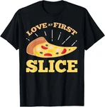 Funny First Slice Great Gift For Pizza Lover T-shirt. Fixed Price $17.99.