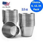 2.5 Oz Sauce Cups Stainless Steel Condiment Portion Dipping. Fixed Price $9.50.
