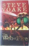 Steve Voake The Web Of Fire Signed Hardback. Fixed Price $12.90.