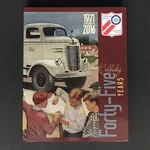 Celebrating Forty Five Years 1971-2016 American Truck History Society Hc Gc. Fixed Price $16.95.